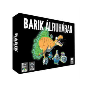 barik álruhában, partijáték